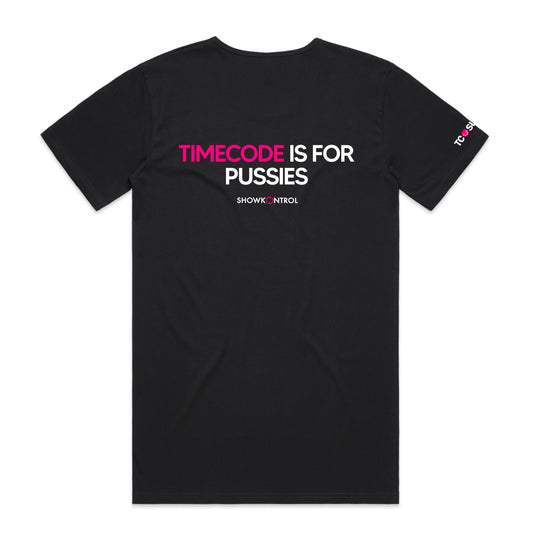 TIMECODE IS FOR PUSSIES - Unisex Tee