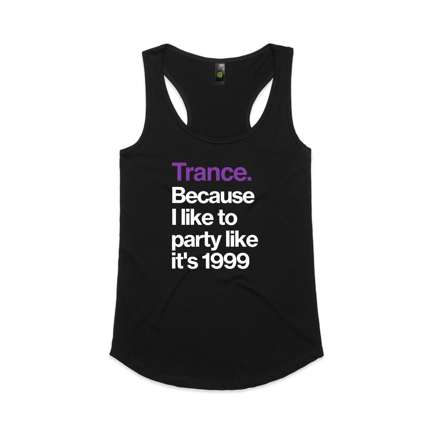 Trance Because 1999. Women's Tank