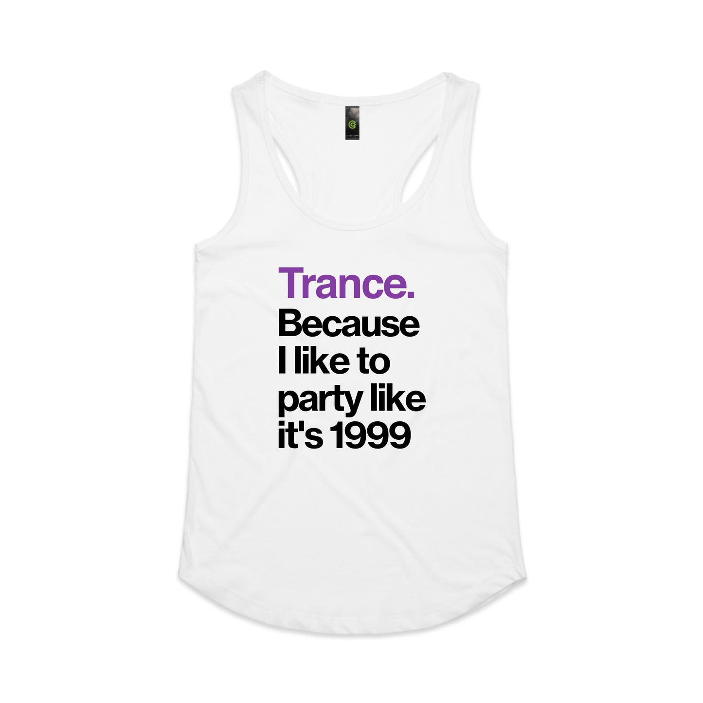 Trance Because 1999. Women's Tank