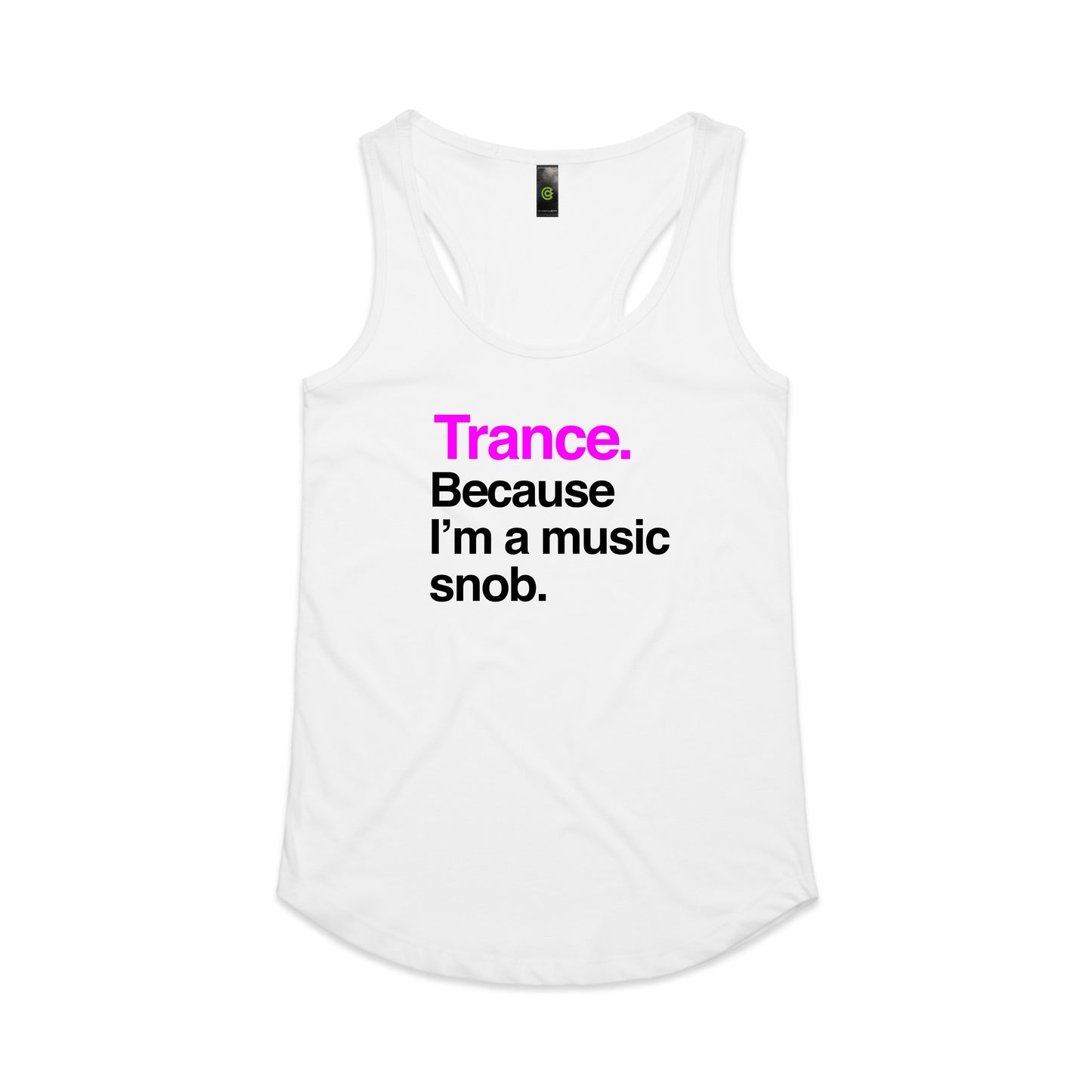 Trance Because Snob. Women's Tank