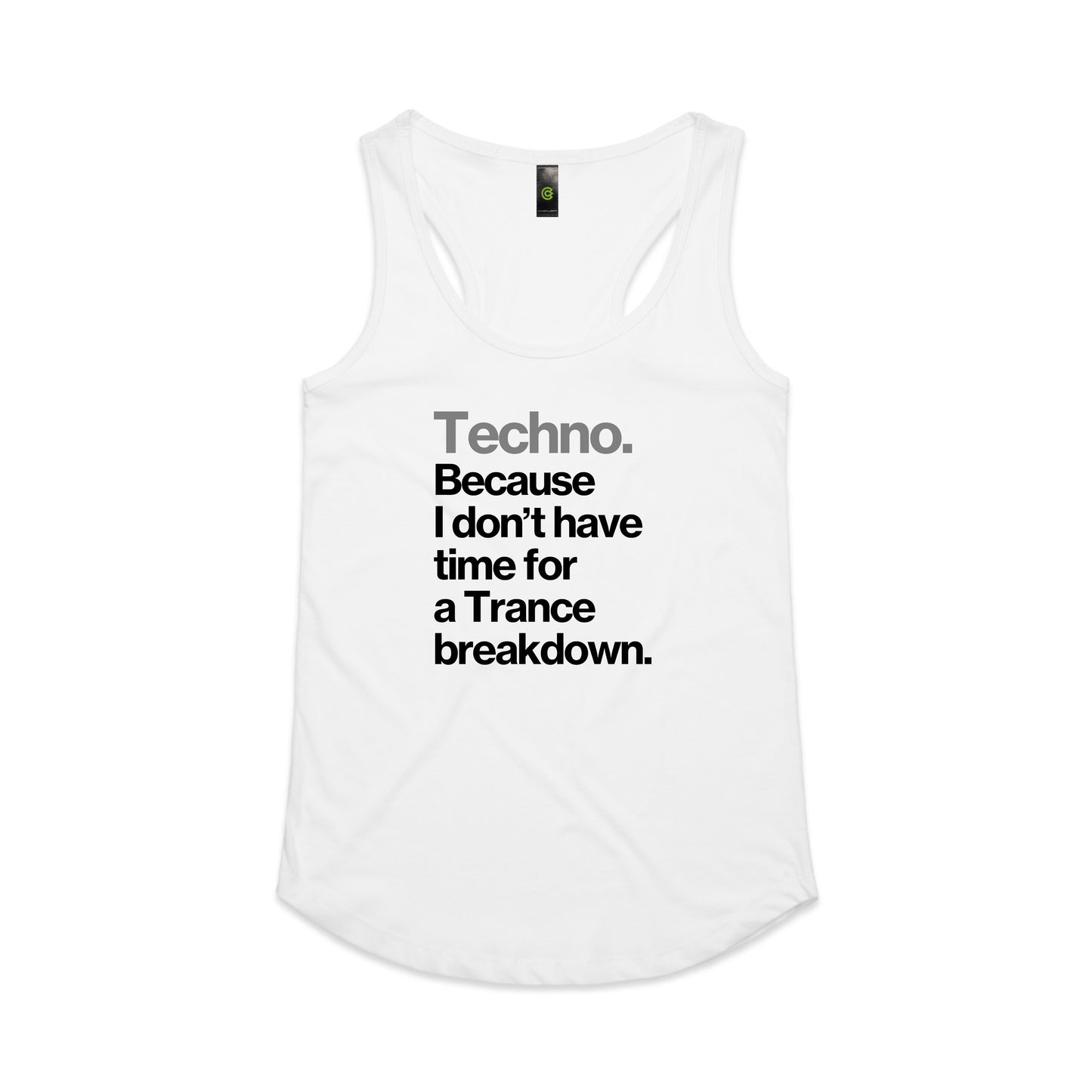 Techno Because breakdown. Women's Tank