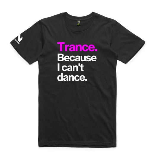 Trance Because Dance Unisex Tee