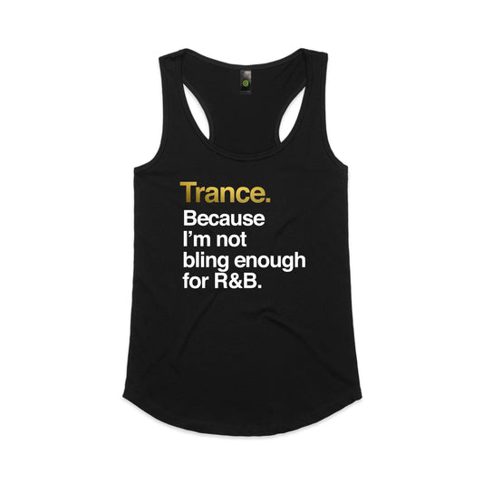 Trance Because R&B. Women's Tank