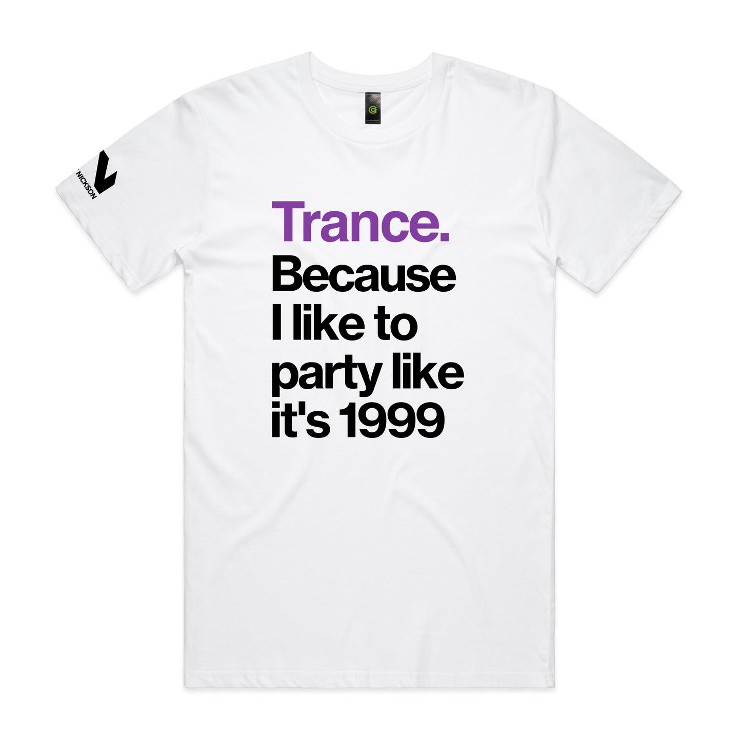Trance Because 1999 Unisex Tee