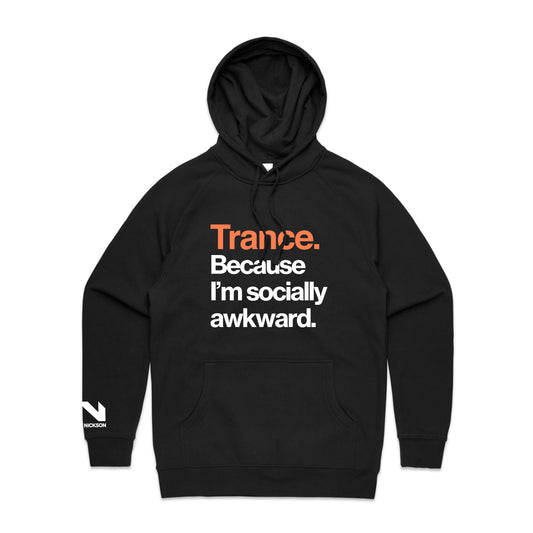 Trance Because Awkward Unisex Hoodie