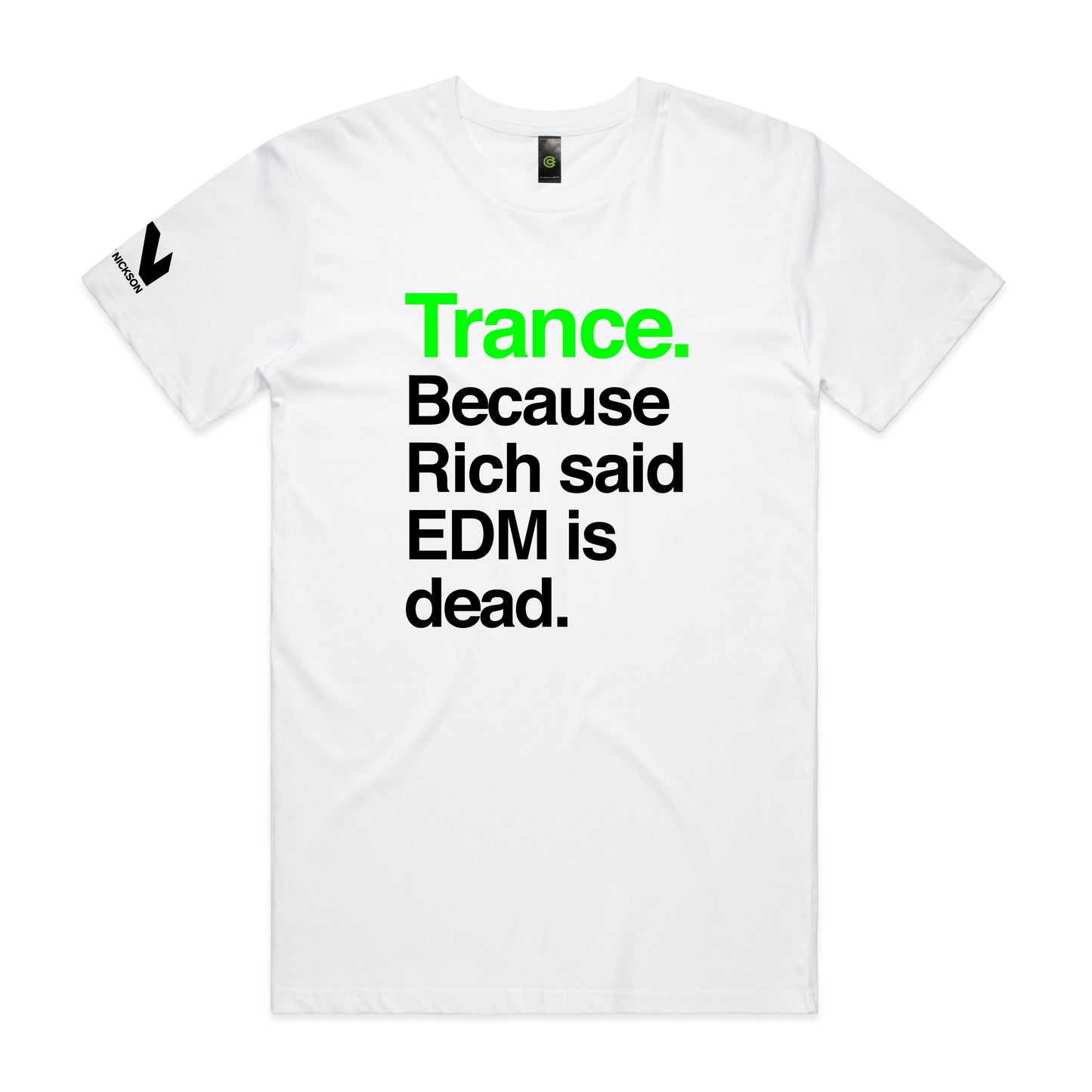 Trance Because EDM Unisex Tee