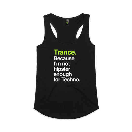 Trance Because Hipster. Women's Tank