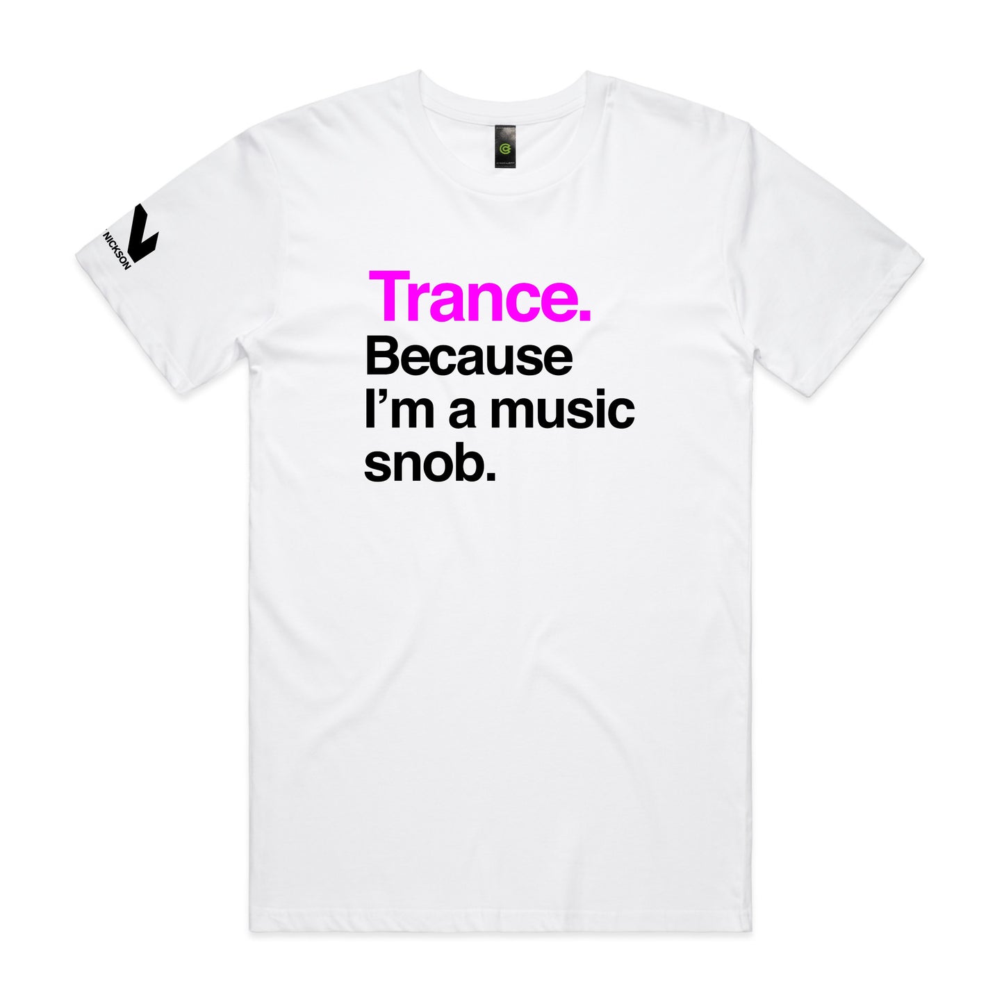 Trance Because Snob Unisex Tee