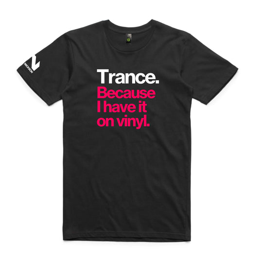 Trance Because Vinyl Unisex Tee